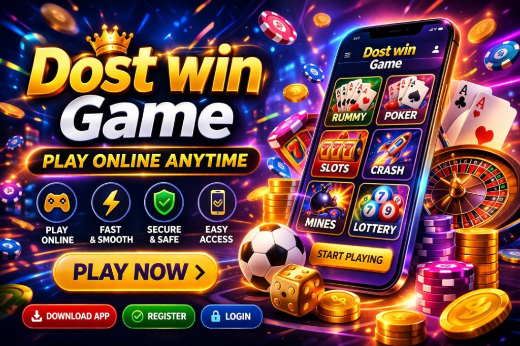Dost win game banner showing play online anytime with mobile gaming interface and multiple game options